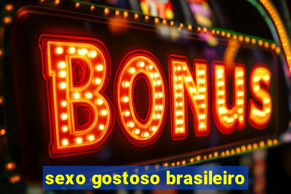 sexo gostoso brasileiro